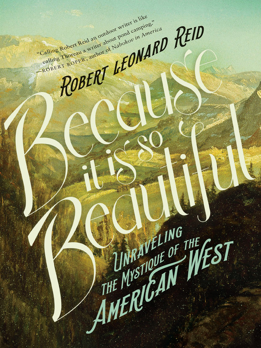 Title details for Because It Is So Beautiful by Robert Leonard Reid - Available